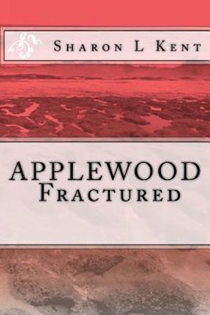 Applewood Fractured