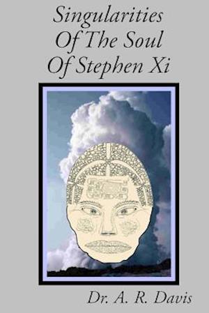 Singularities of the Soul of Stephen XI