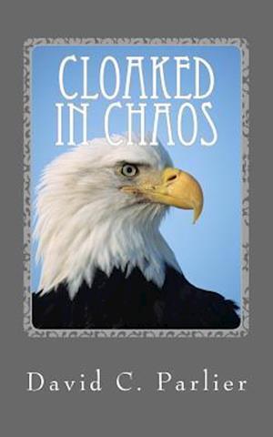 Cloaked in Chaos