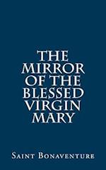 The Mirror of the Blessed Virgin Mary