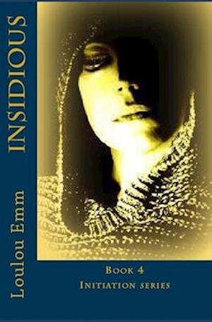 Insidious: Book 4 Initiation series