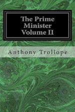 The Prime Minister Volume II