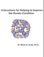 Instructions for Helping to Improve the Human Condition