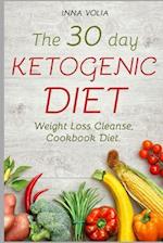 The 30 Day Ketogenic Diet