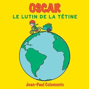 Oscar, Le Lutin de la Tétine