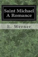 Saint Michael a Romance