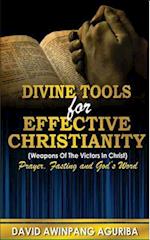 Divine Tools for Effective Christianity