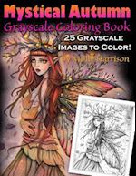 Mystical Autumn Grayscale Coloring Book: Witches, Fairies and More! 