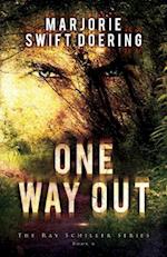 One Way Out