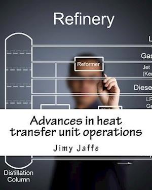 Advances in Heat Transfer Unit Operations