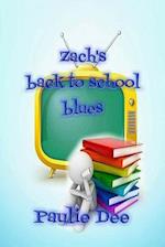 Zach's Back to School Blues