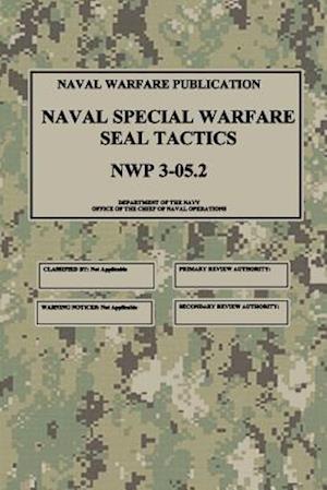 NWP 3-05.2 Naval Special Warfare SEAL Tactics