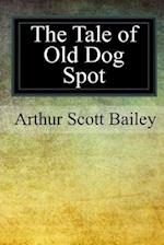 The Tale of Old Dog Spot