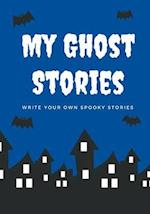 My Ghost Stories