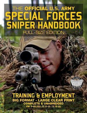 The Official US Army Special Forces Sniper Handbook