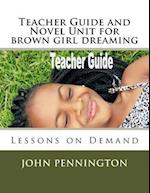 Teacher Guide and Novel Unit for Brown Girl Dreaming