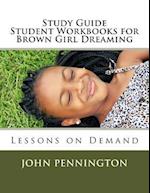 Study Guide Student Workbook for Brown Girl Dreaming