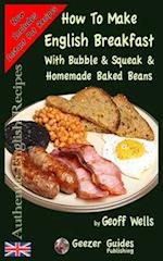 How To Make English Breakfast: With Bubble & Squeak & Homemade Baked Beans 