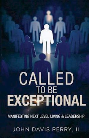 Called To Be exceptional