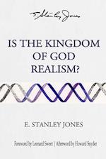 Is the Kingdom of God Realism?