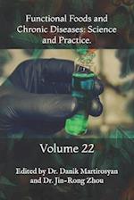 Functional Foods and Chronic Diseases: Science and Practice.: Volume 22 