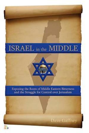 Israel in the Middle - Full Color Edition