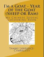 I'm a Goat - Year of the Sheep/Goat/RAM