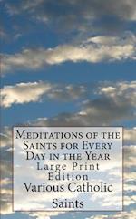 Meditations of the Saints for Every Day in the Year