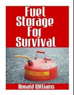 Fuel Storage for Survival