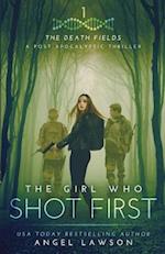 The Girl Who Shot First