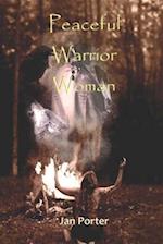 Peaceful Warrior Woman