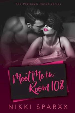 Meet Me in Room 108