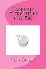 Tales of Petronella the Pig