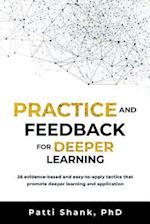 Practice and Feedback for Deeper Learning