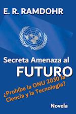 Secreta Amenaza al Futuro