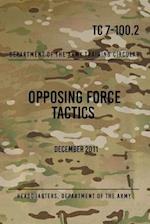Tc 7-100.2 Opposing Force Tactics