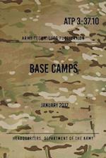 Atp 3-37.10 Base Camps