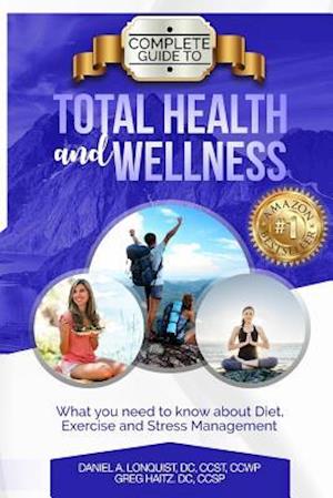 Complete Guide to Total Health and Wellness