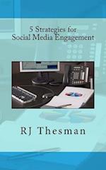 5 Strategies for Social Media Engagement