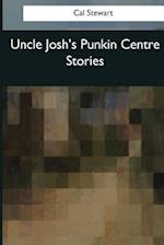 Uncle Josh's Punkin Centre Stories