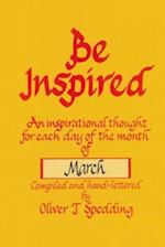 Be Inspired - March