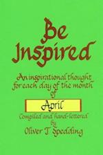 Be Inspired - April