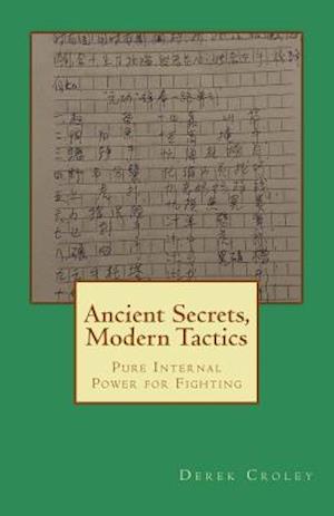 Ancient Secrets, Modern Tactics