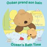 Ocean Prend Son Bain/Ocean's Bath Time