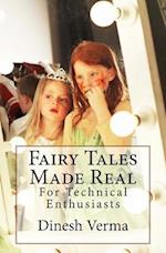 Fairy Tales Made Real