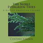 The Noble Evergreen Trees