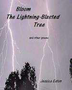 Bloom, the Lightning-Blasted Tree