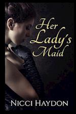 Her Lady's Maid