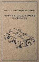 Special Operations Executive Operational Stores Handbook