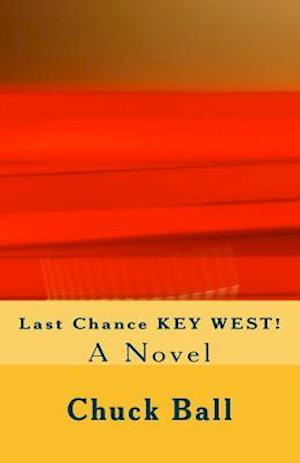 Last Chance Key West!